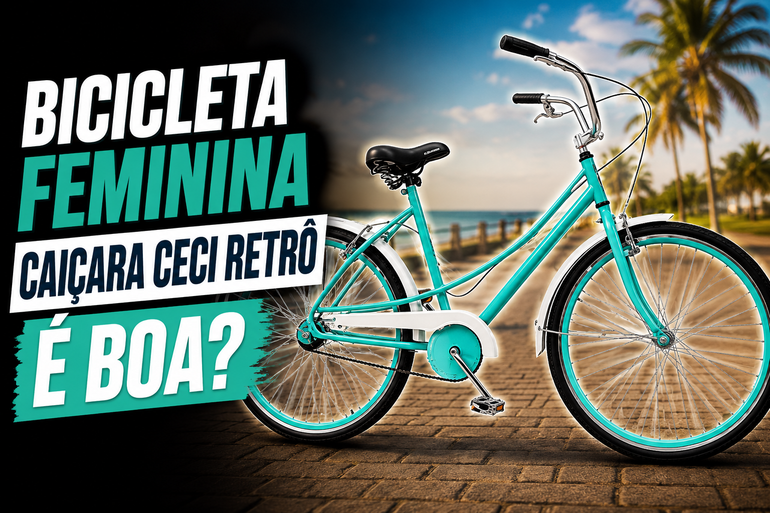 Bicicleta Feminina Caiçara Ceci Retrô é boa?