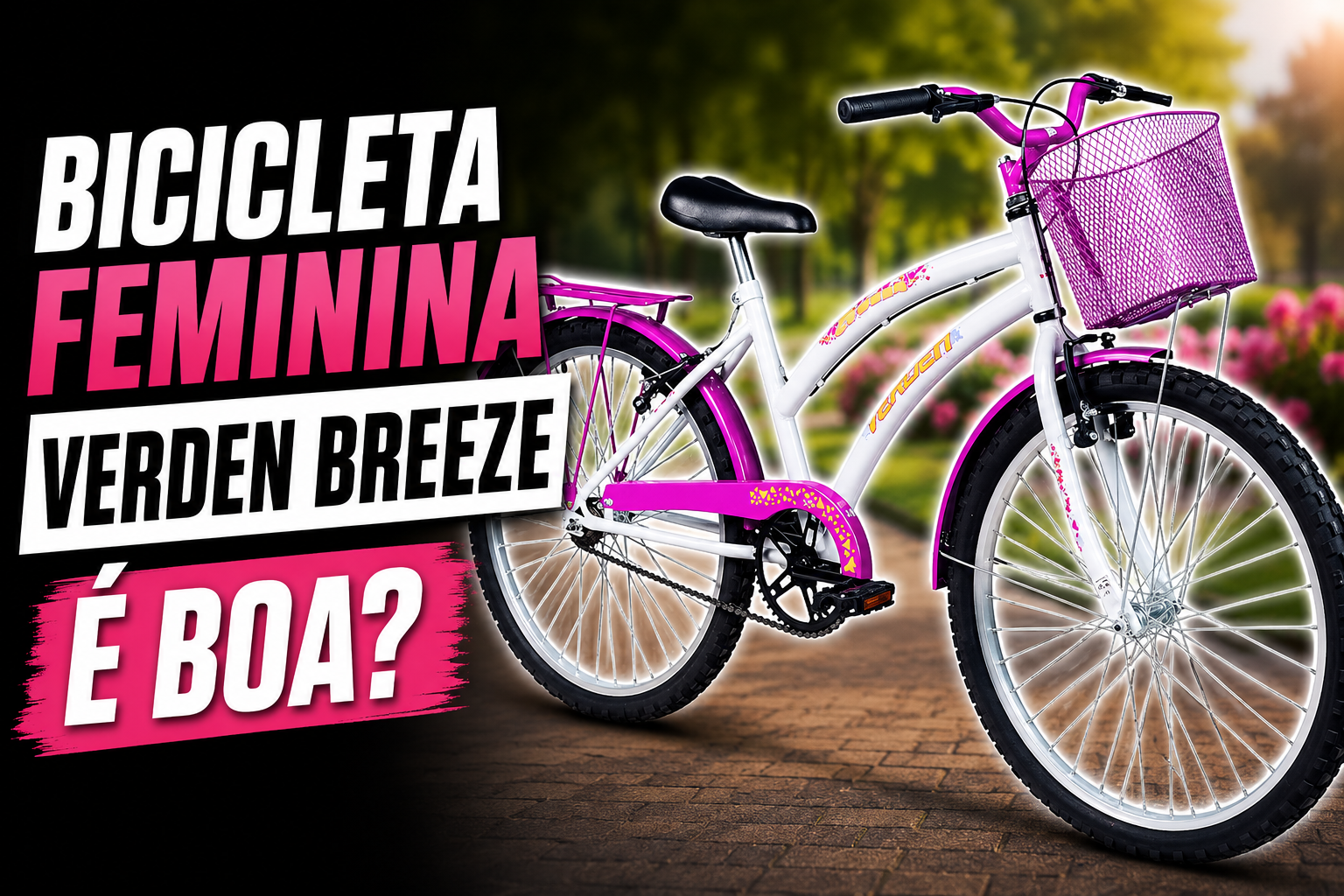 Bicicleta Feminina Verden Breeze é boa?
