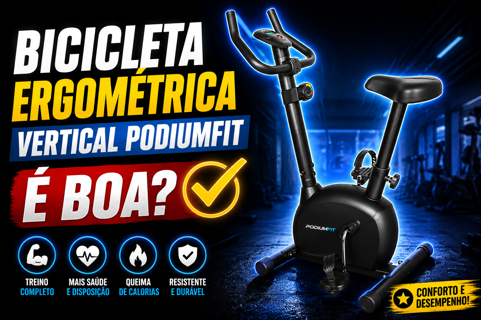 Bicicleta Ergométrica Vertical Podiumfit é boa?