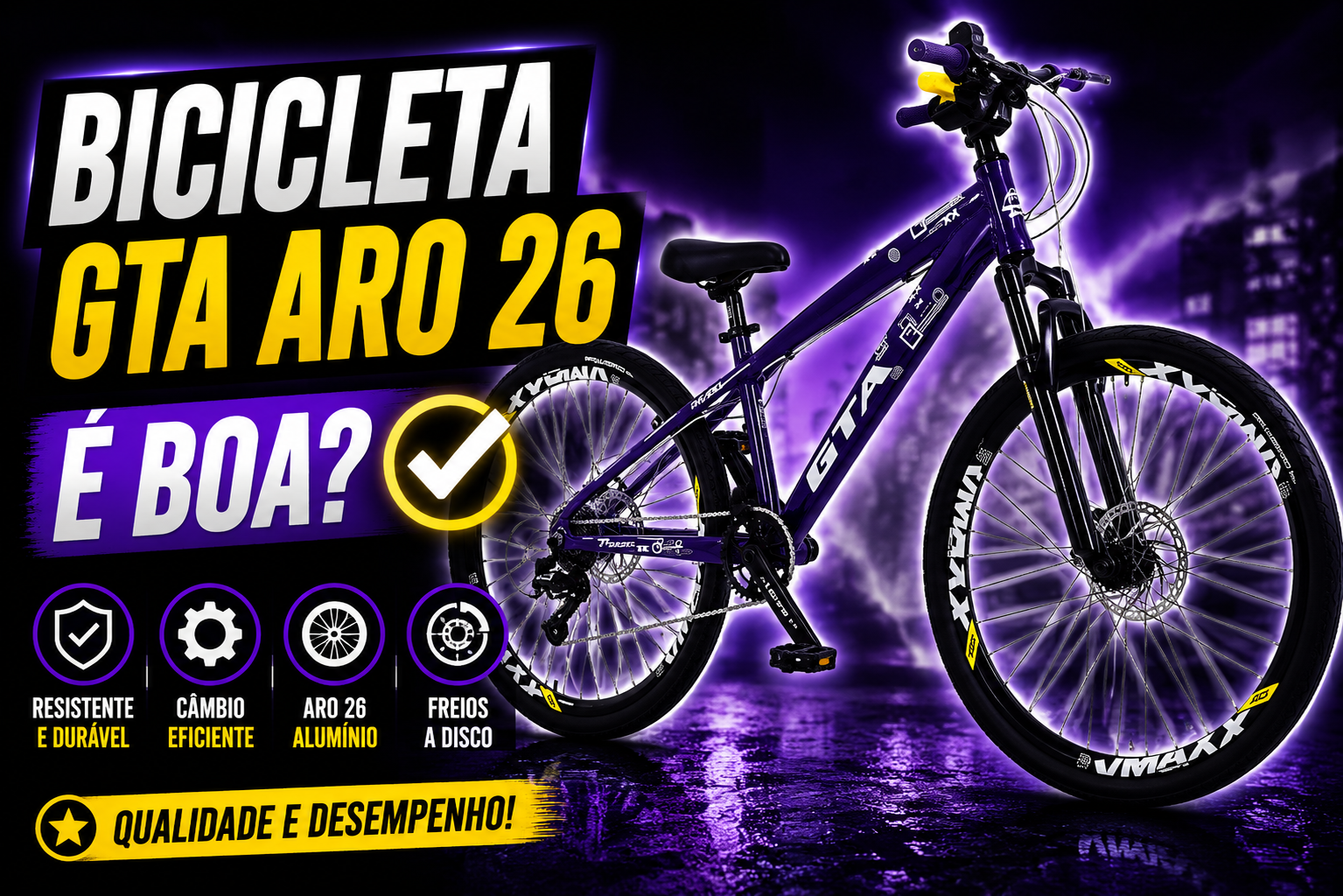 Bicicleta GTA Aro 26 é boa?