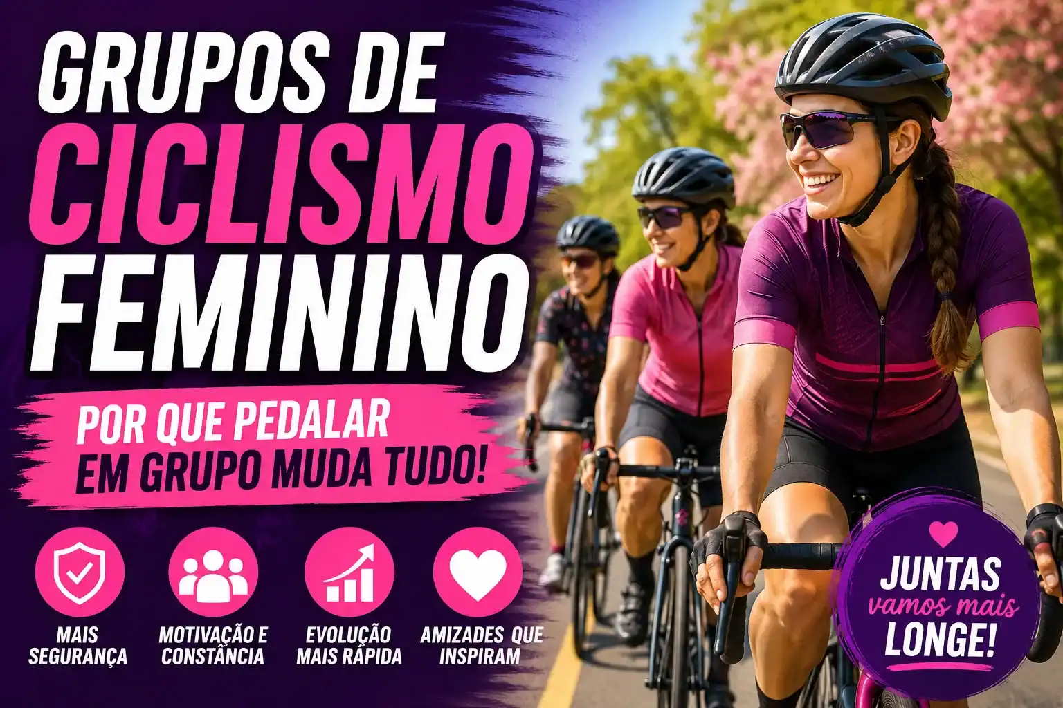 Grupo de mulheres pedalando em bicicletas de estrada durante um passeio ao ar livre, representando os benefícios dos grupos de ciclismo feminino, como segurança, motivação, evolução e amizade.