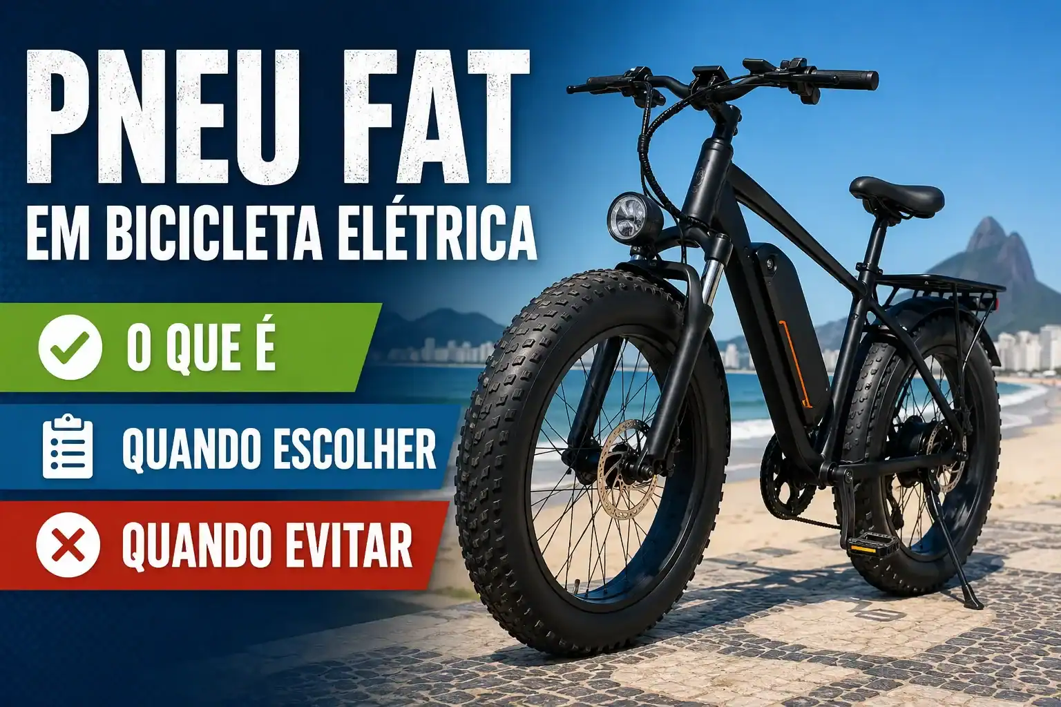 Bicicleta elétrica com pneus fat estacionada em um calçadão à beira-mar, destacando os pneus largos e o título "Pneu Fat em Bicicleta Elétrica", ilustrando quando esse tipo de pneu é indicado e quando deve ser evitado.